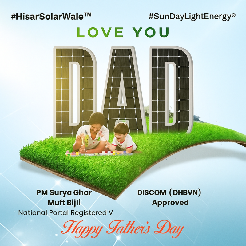 Gift your Father Free Electricity ⚡️ Choose Solar Vendor PM Surya Ghar Registered and DISCOM DHBVN approved #SunDayLightEnergy®️ Avail Subsidy Rs78000
